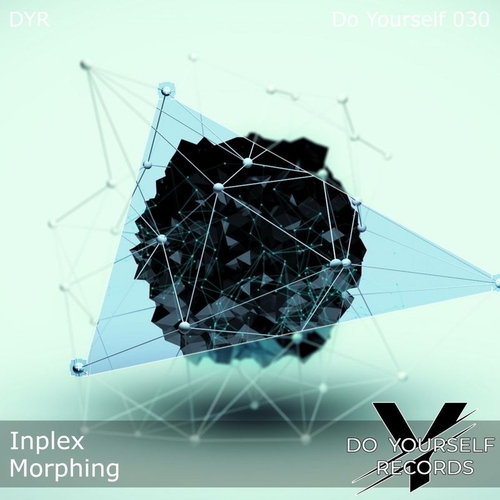 Inplex - Morphing [DYR030]